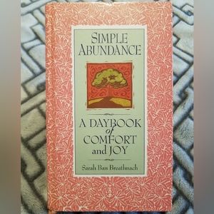 Simple Abundance - A Day Book of Comfort and Joy by Sarah Ban Breathnach